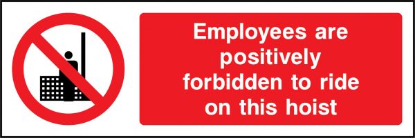 Employees are positively forbidden sign