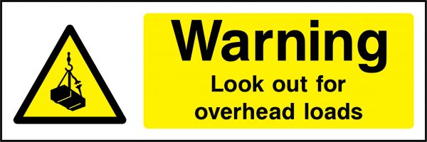 Warning look out for overhead loads sign