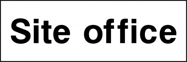 Site office sign