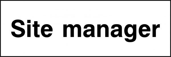 Site manager sign