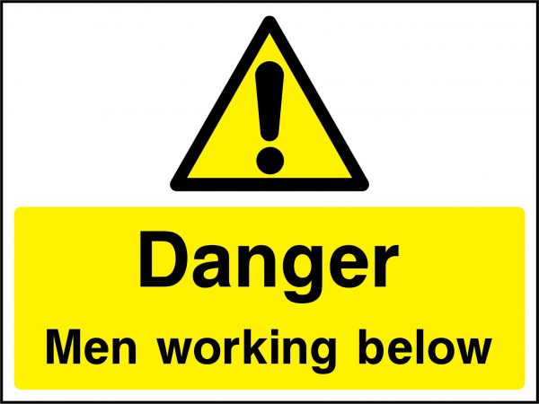 Danger men working below sign
