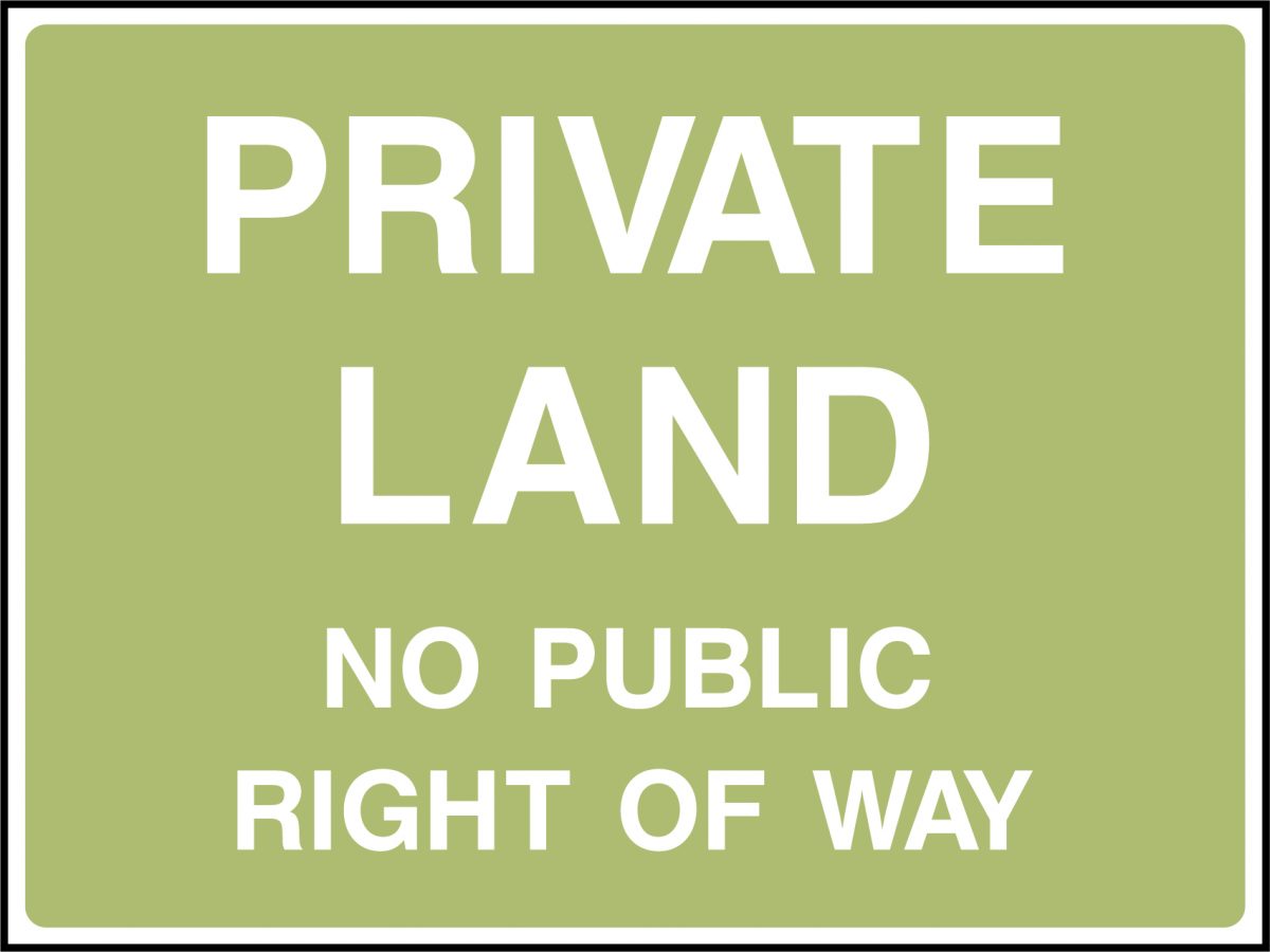Private land no public right of way safety sign