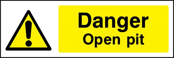 Danger open pit sign