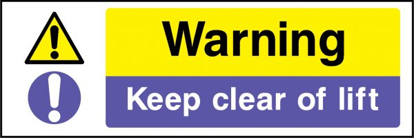 Warning keep clear of lift sign