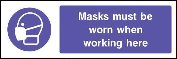 Masks must be worn when working here sign
