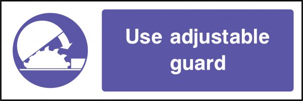 Use adjustable guard sign