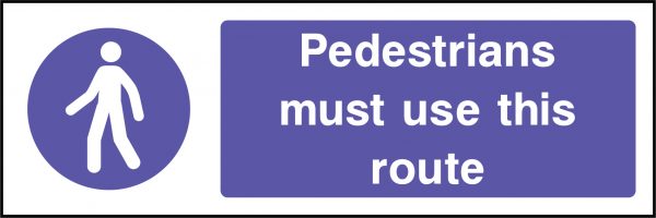 Pedestrians must use this route sign
