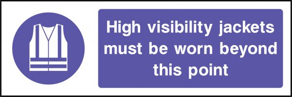 High visibility jackets must be worn sign
