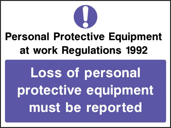 Loss of personal protective equipment sign