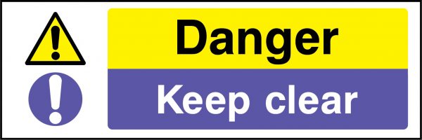 Danger keep clear sign
