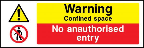 Warning confined space no unauthorised entry sign