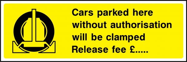 Cars parked here will be clamped horizontal sign