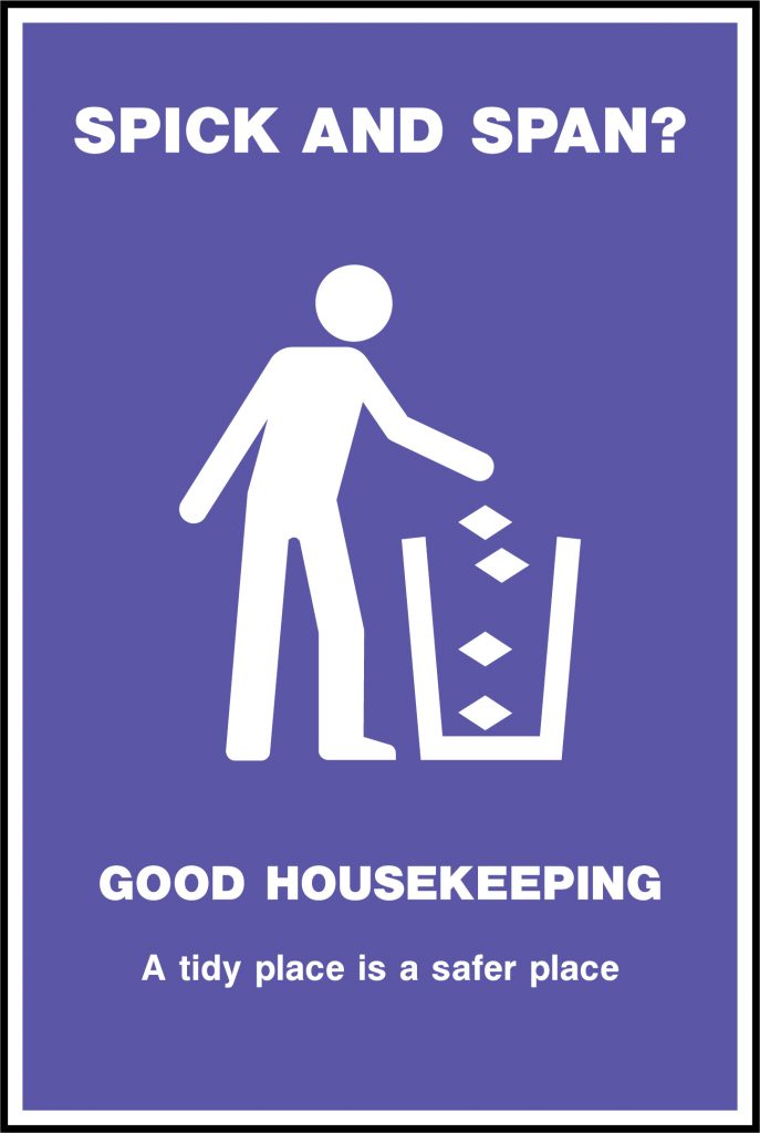 Spick and span good housekeeping sign Safety Posters We Do Safety Signs