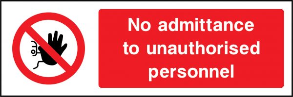No admittance to unauthorised personnel sign