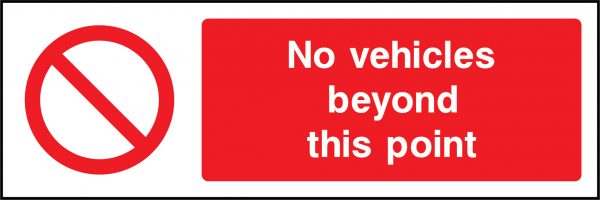 No vehicles beyond this point prohibition sign