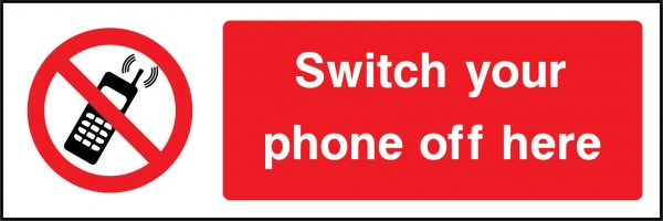 Switch your phone off here sign