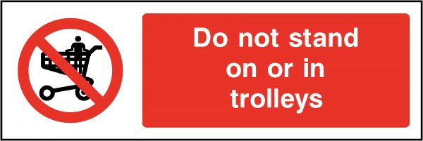 Do not stand on or in trolleys sign
