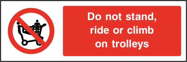 Do not stand,ride or climb on trolleys sign