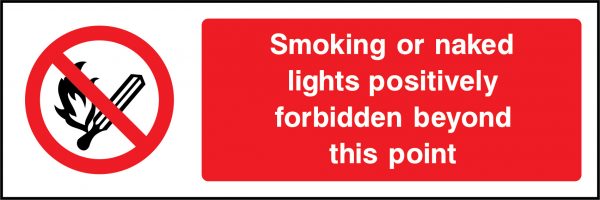 Smoking or naked lights positively forbidden sign