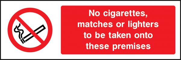 No cigarettes, matches or lighters on premises sign