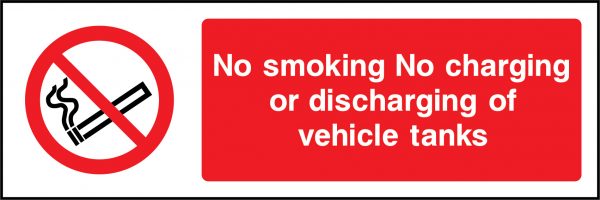 No smoking no charging or discharging of vehicle tanks sign