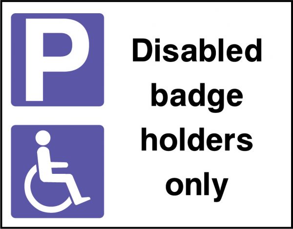 Parking for disabled badge holders only road sign