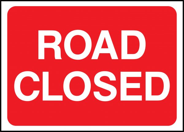 Road closed road sign
