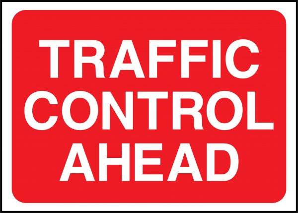 Traffic control ahead road sign