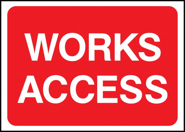 Works access road sign
