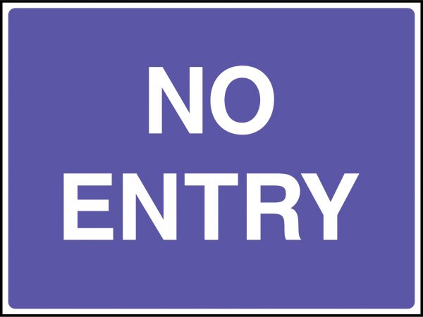 No entry site management road sign
