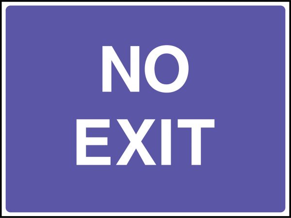 No exit road sign