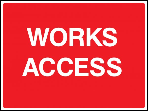Works access site traffic road sign