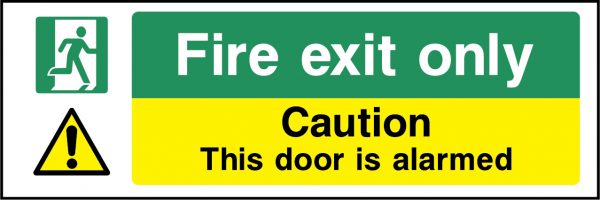 Fire exit only caution this door is alarmed sign
