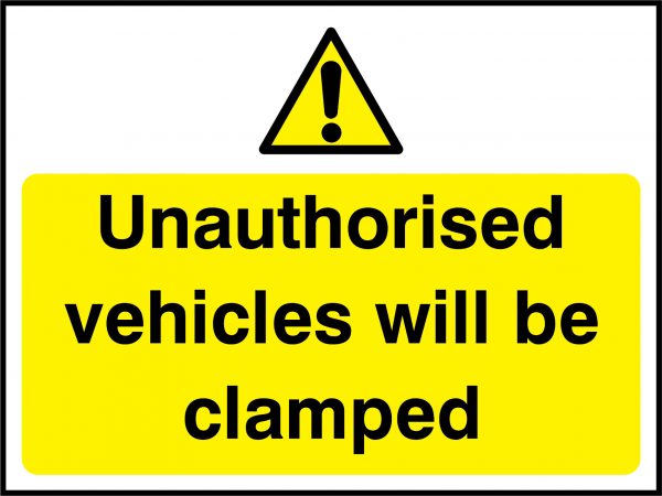 Unauthorised vehicles will be clamped landscape sign
