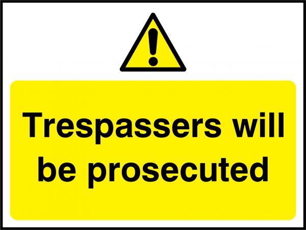 Trespassers will be prosecuted landscape sign