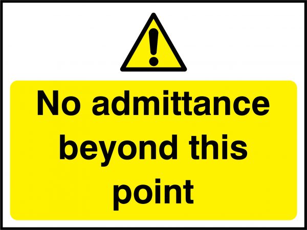 No admittance beyond this point landscape sign