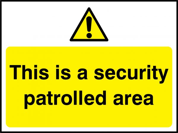 This is a security patrolled area sign