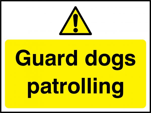Guard dogs patrolling landscape sign