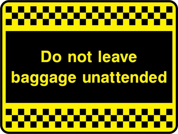 Do not leave baggage unattended sign