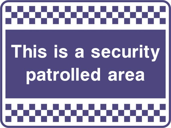 This is a security patrolled area checkerboard sign