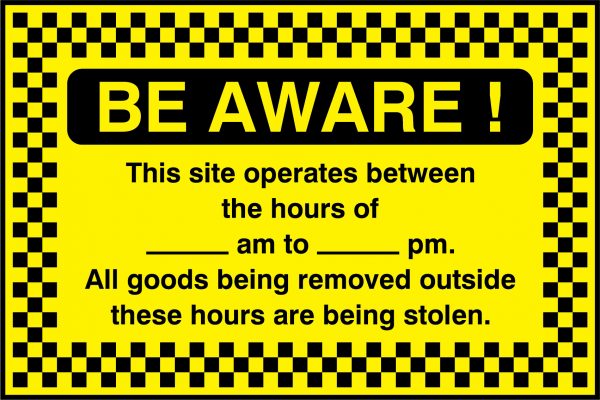 Be aware this site operates between the hours sign