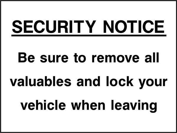 Security notice be sure to remove all valuables sign