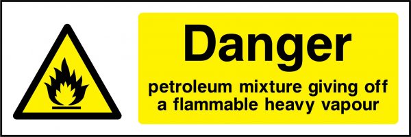 Danger petroleum mixture giving off vapour sign