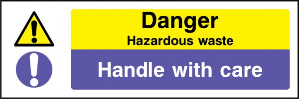 Danger handle with care sign