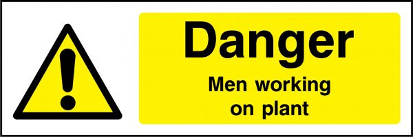 Danger men working on plant sign