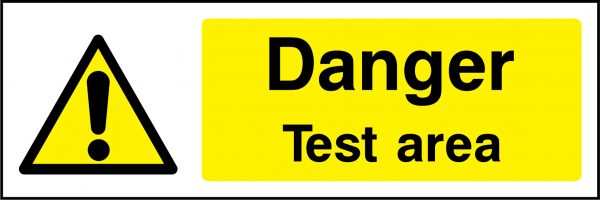 Danger test area machinery hazard sign