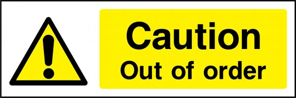 Caution out of order machinery hazard sign