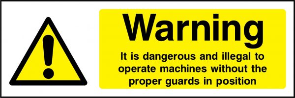 Warning dangerous & illegal to operate machines sign
