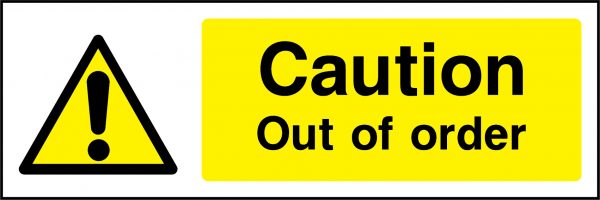 Caution out of order sign