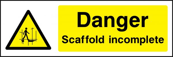 Danger scaffold incomplete sign